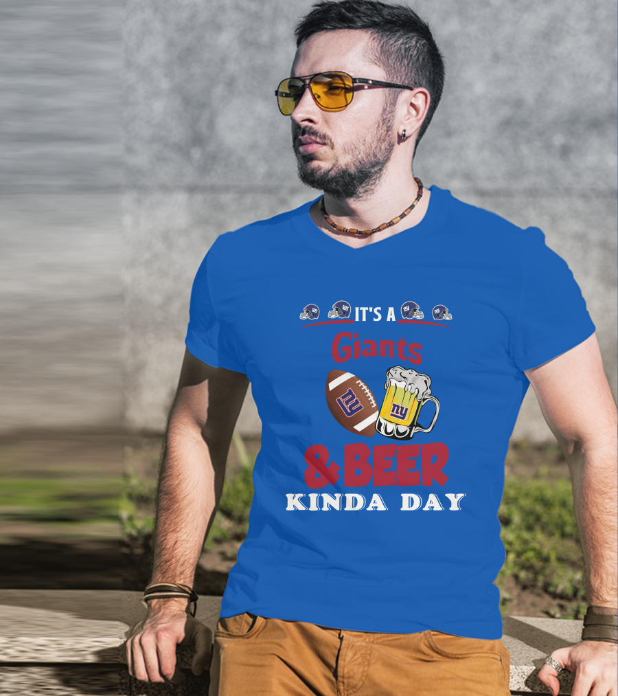 New York Giants Football And Beer Kind Of Day Fun T-Shirt