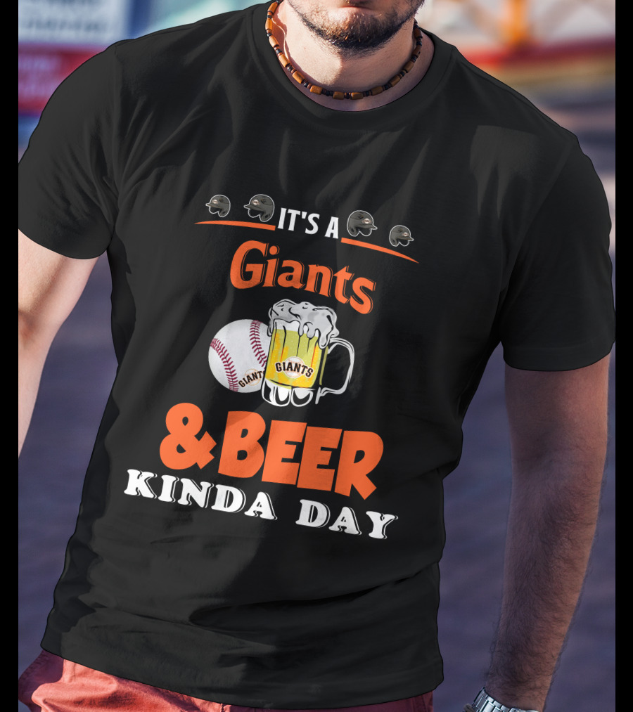 It's A Giants Beer Kinda Day San Francisco Baseball T-Shirt