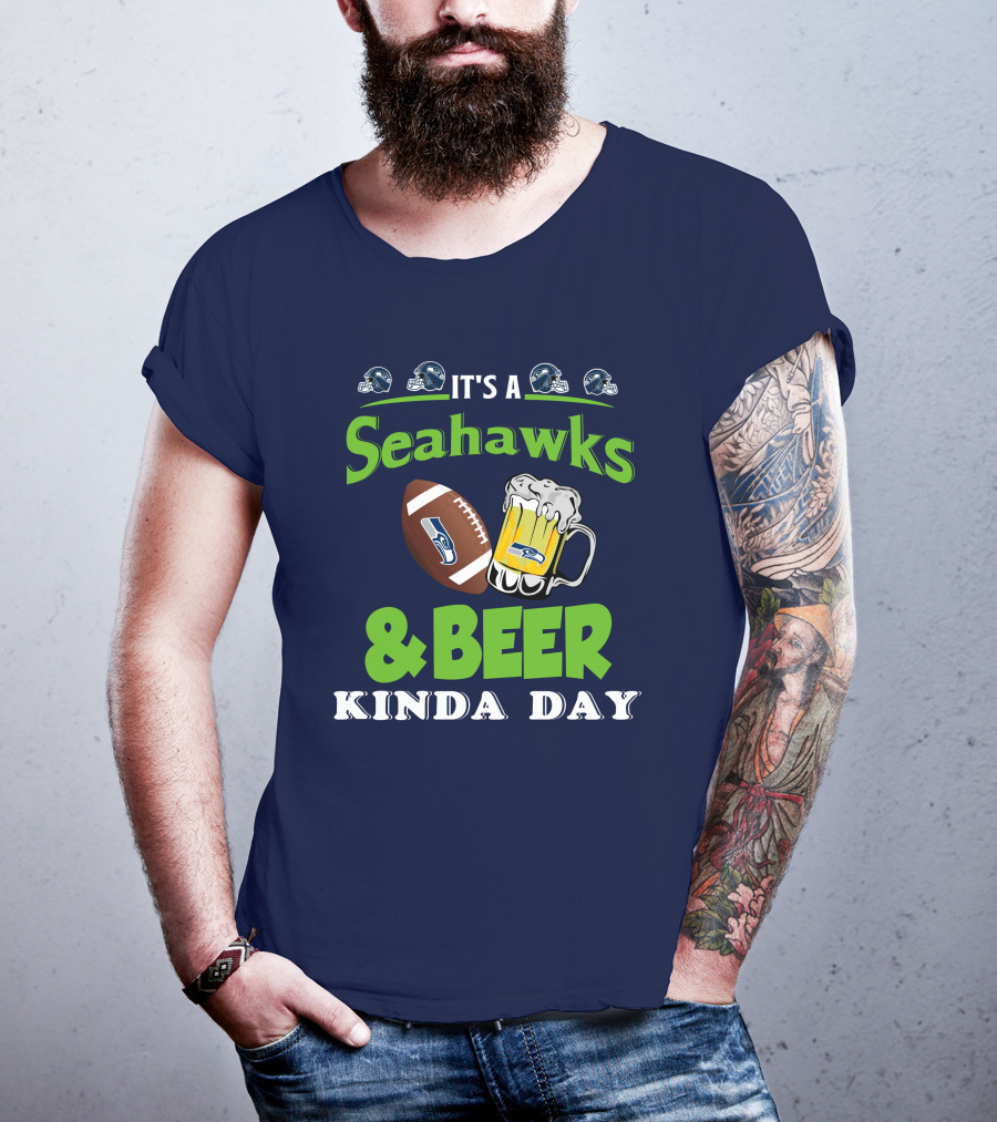 IT'S A SEAHAWKS And BEER KINDA DAY T-Shirt