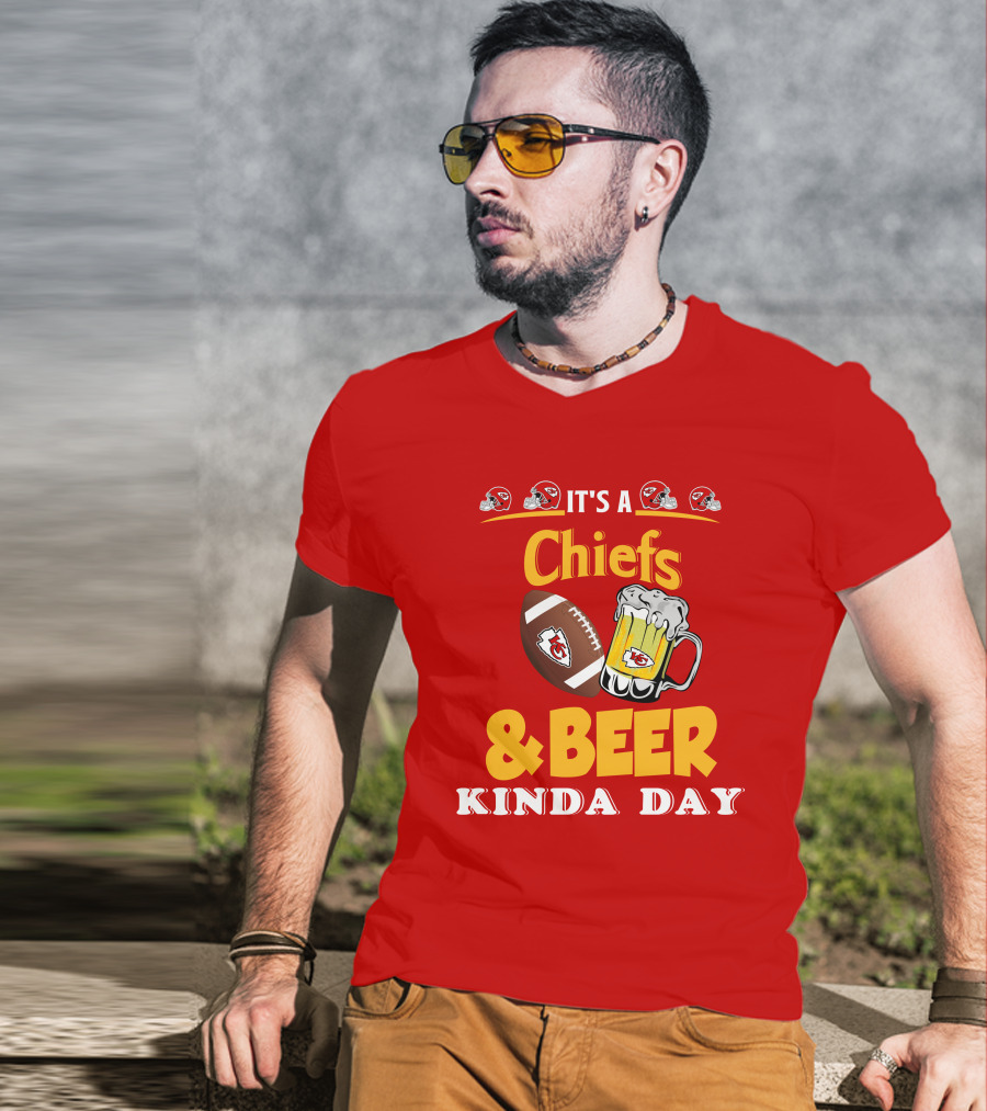 It's A Chiefs And Beer Kinda Day T-Shirt