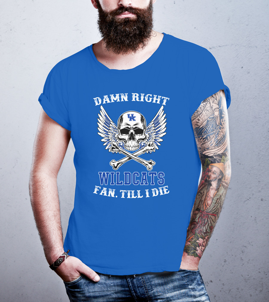 Damn Right Wildcats Fan Till I Die T-Shirt