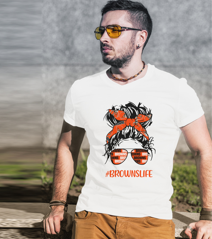 #Brownslife Messy Bun Headband Glasses Cleveland Browns T-Shirt