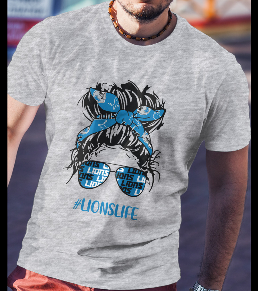 Detroit Lions Life Messy Bun Girl With Lions Headband And #LIONSLIFE Glasses T-Shirt