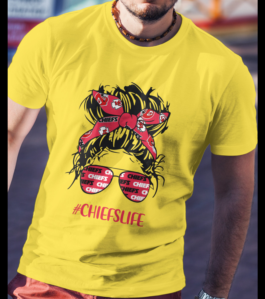 Kansas City Chiefs Life Messy Bun Girl With Chiefs Headband And CHIEFS Glasses T-Shirt