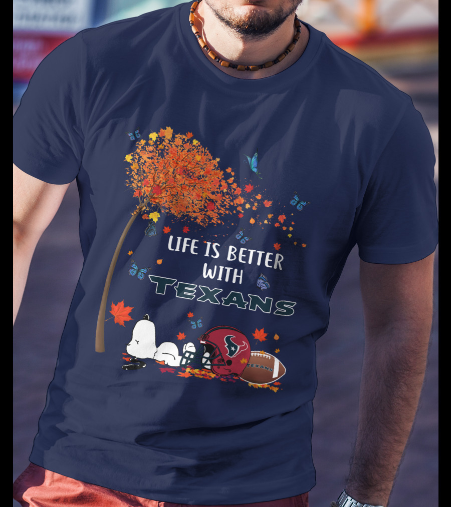 Life Is Better With Texans Football Snoopy Fall Leaves Butterflies T-Shirt