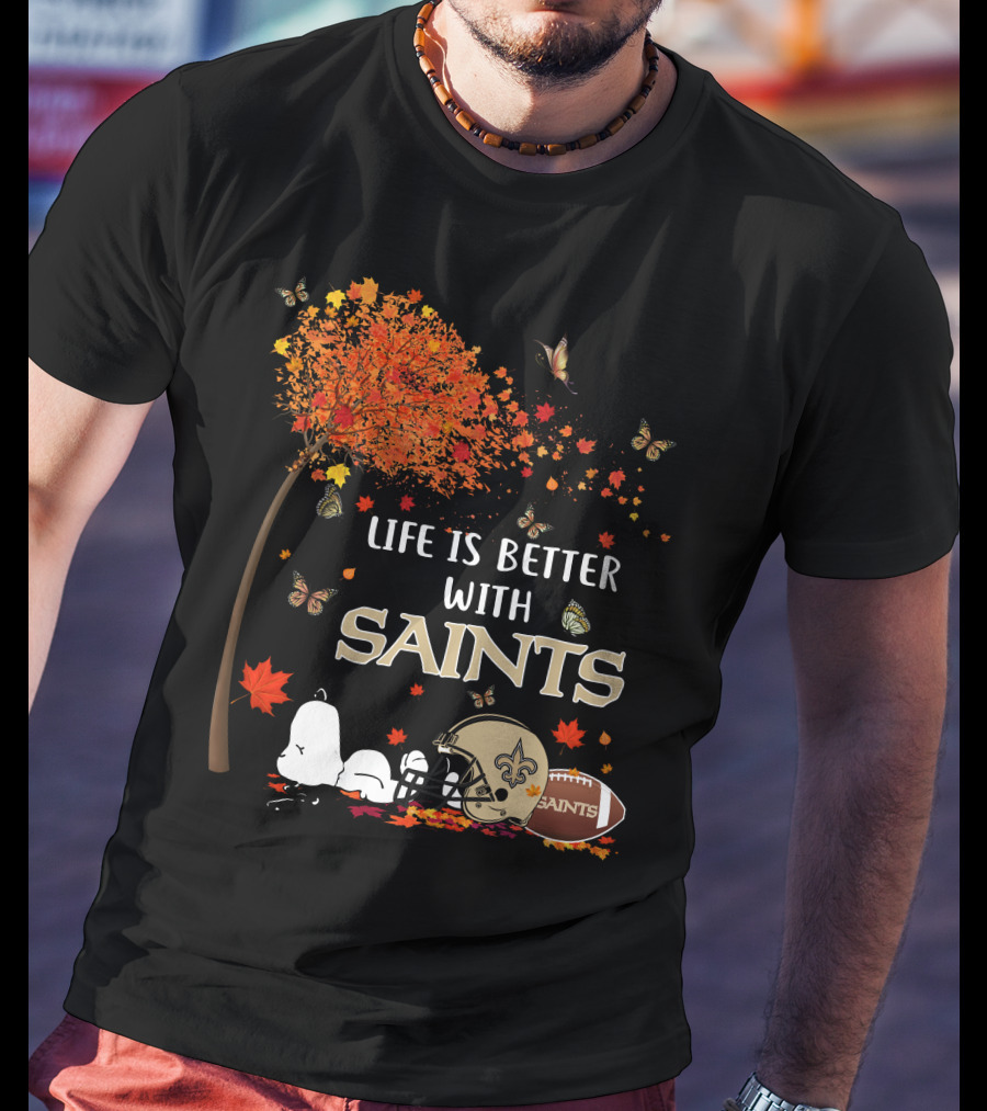 Life Is Better With Saints Autumn Leaves Football And Helmet T-Shirt