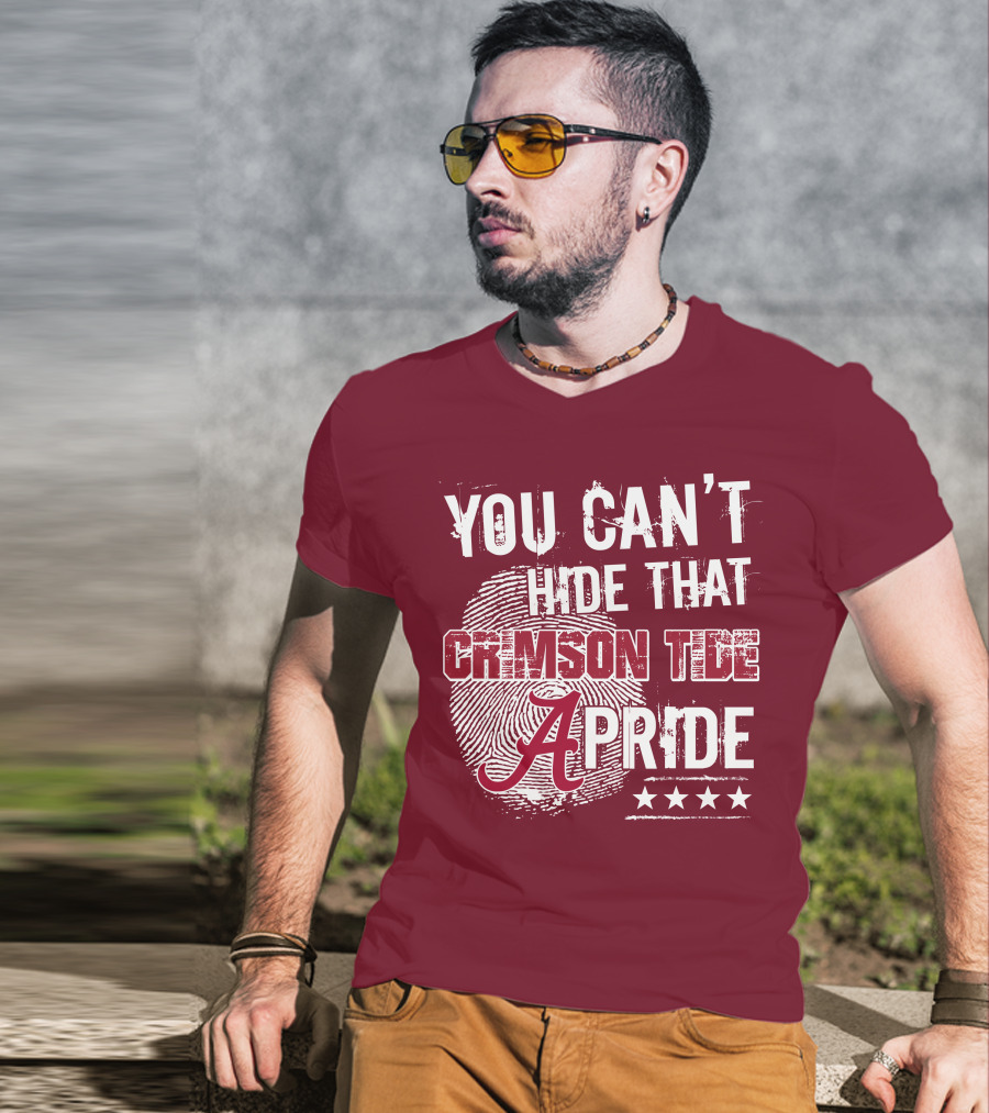 You Can't Hide That Crimson Tide Pride Alabama A Fingerprint Stars T-Shirt