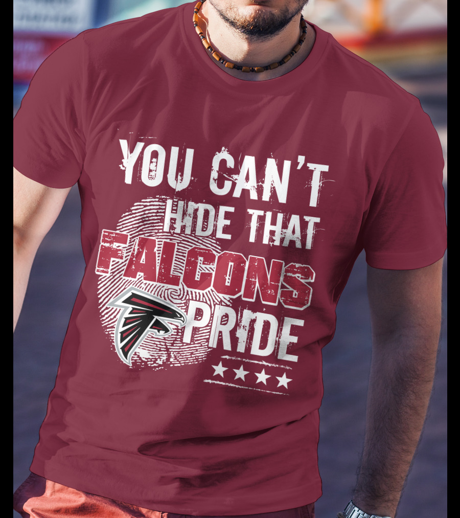 You Can't Hide That Falcons Pride With Atlanta Logo And Stars T-Shirt