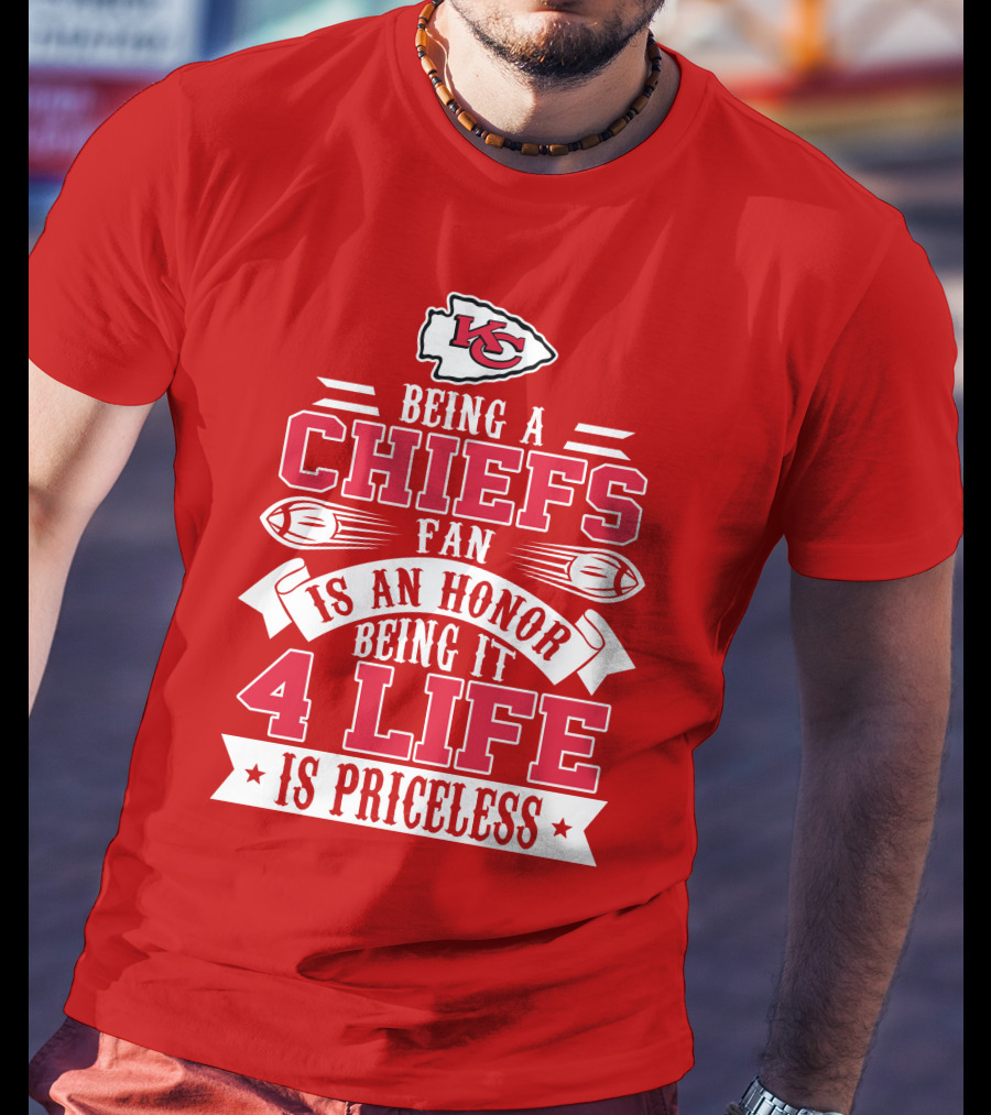 Kansas City Chiefs Fan Honor 4 Life Is Priceless T-Shirt