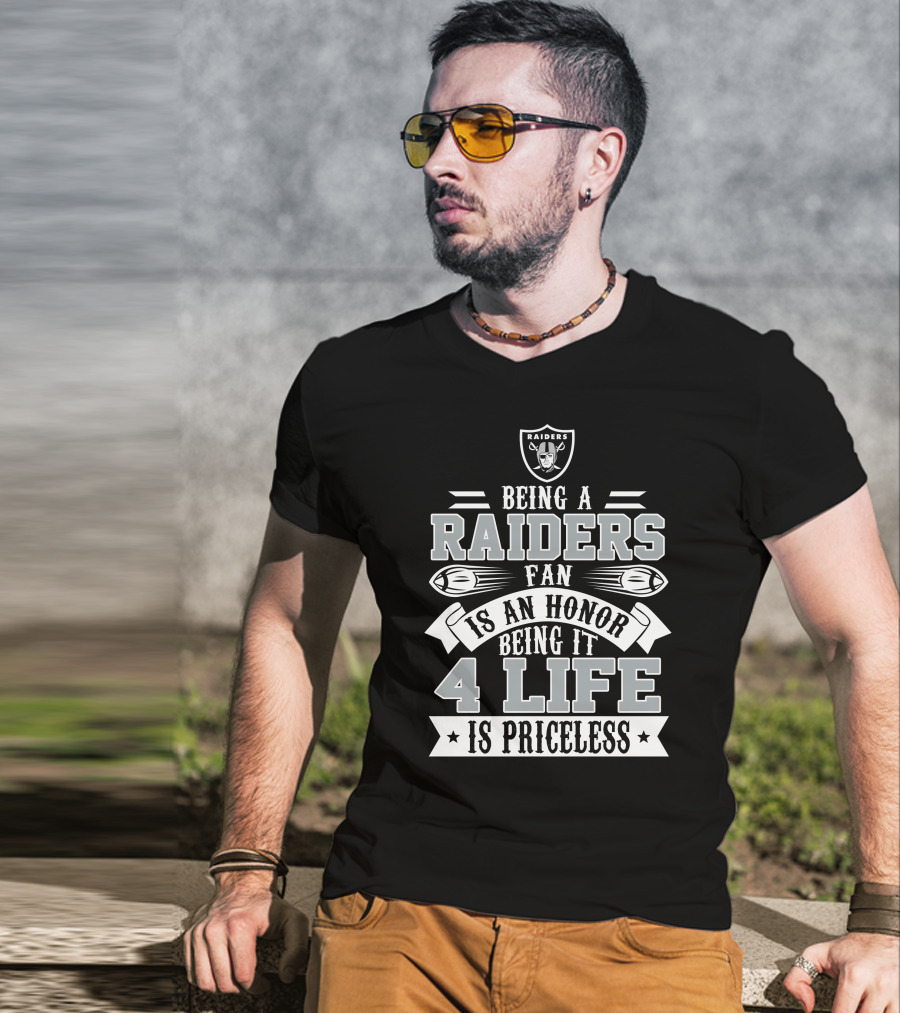 Las Vegas Raiders Fan Honor 4 Life Is Priceless T-Shirt