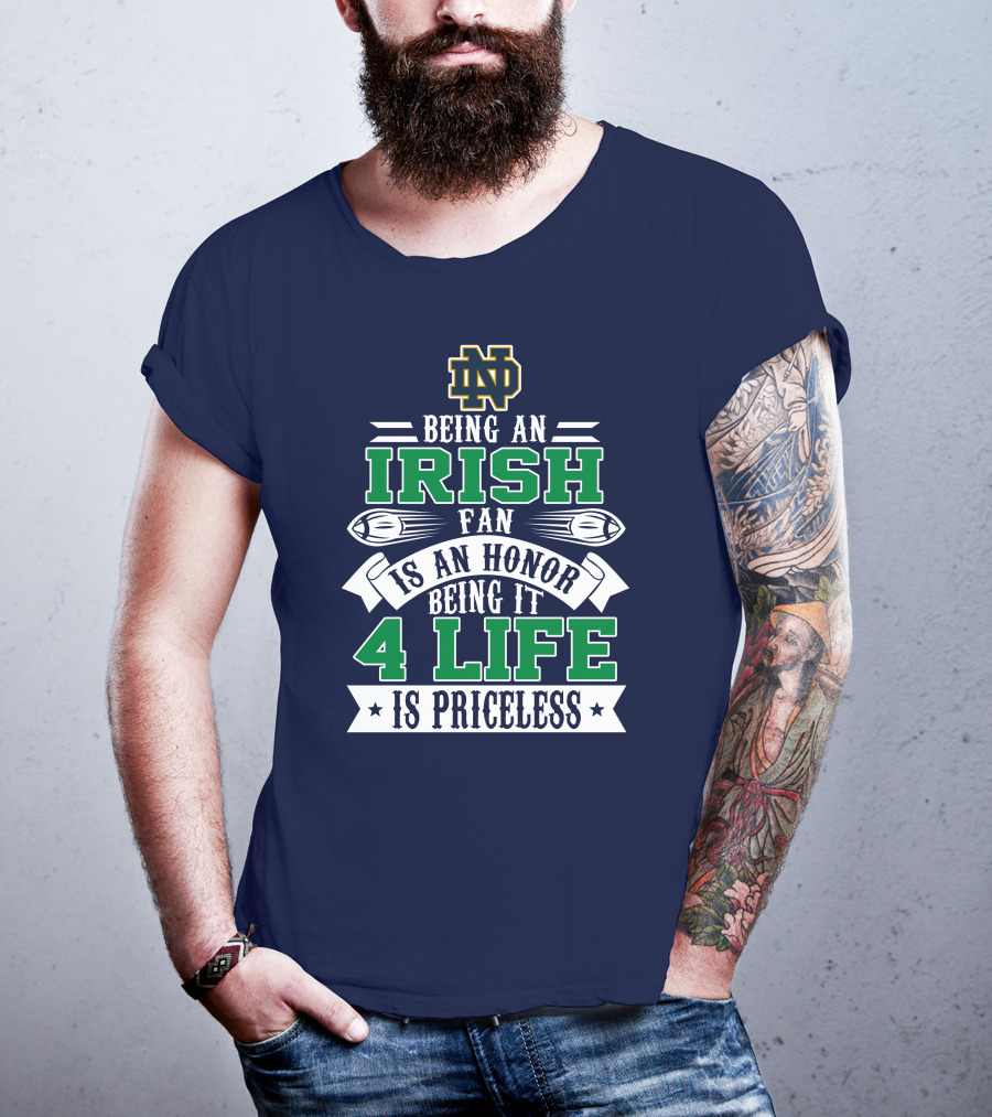Notre Dame Fighting Irish Fan 4 Life Is Priceless T-Shirt