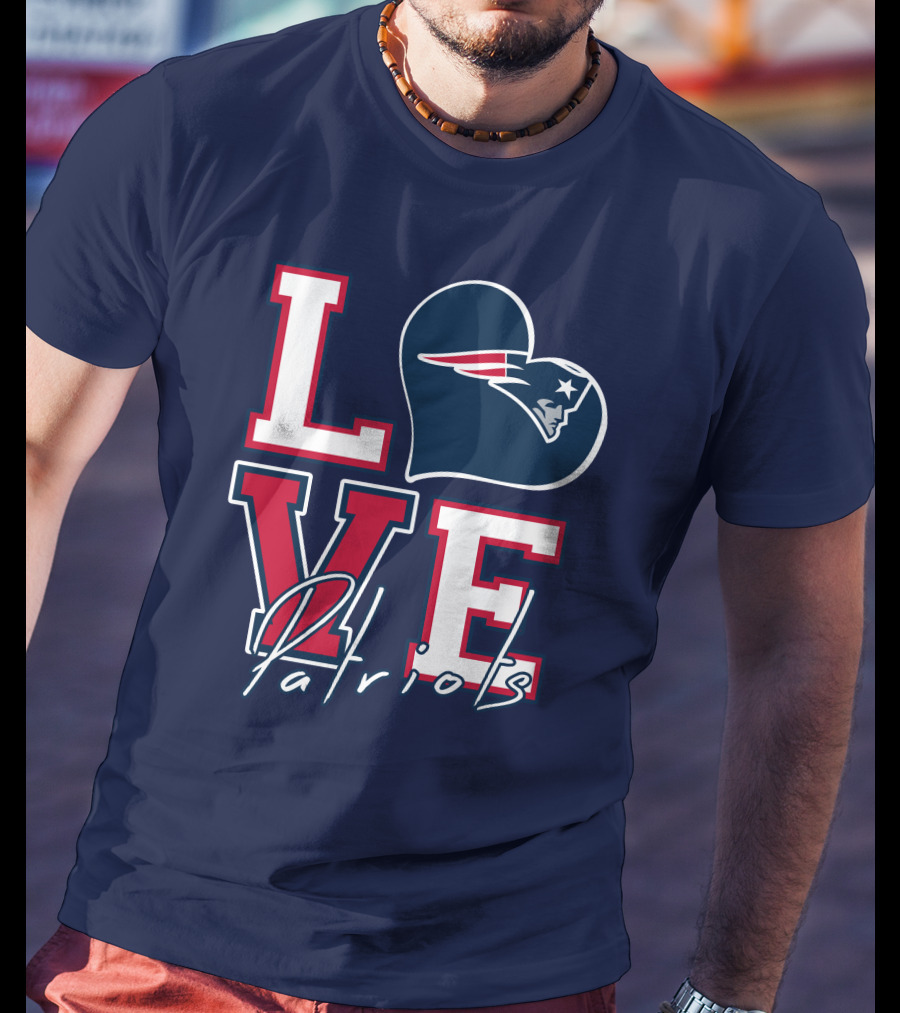Love Patriots New England Football T-Shirt
