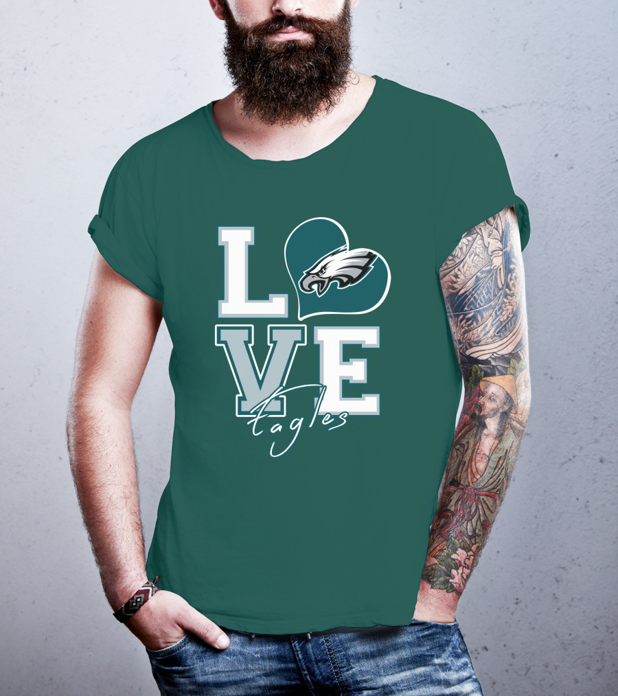 Love Eagles Philadelphia Football Fan T-Shirt