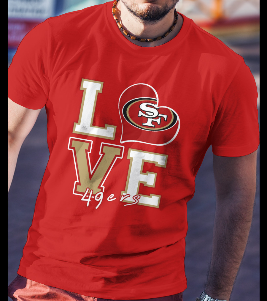 Love San Francisco 49ers Heart Sf 49ers T-Shirt