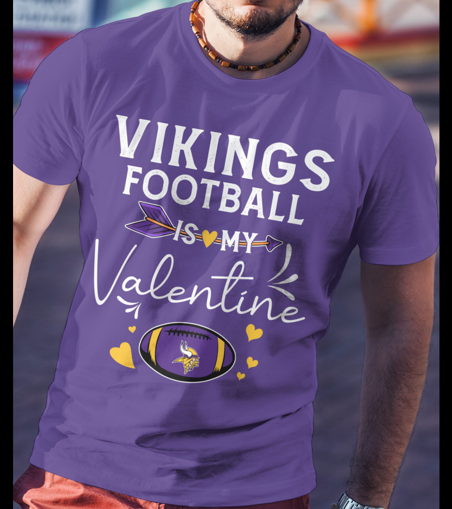 Vikings Football Is My Valentine T-Shirt