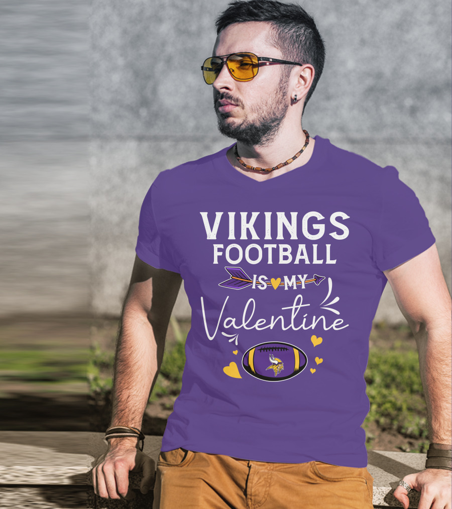 Vikings Football Is My Valentine T-Shirt