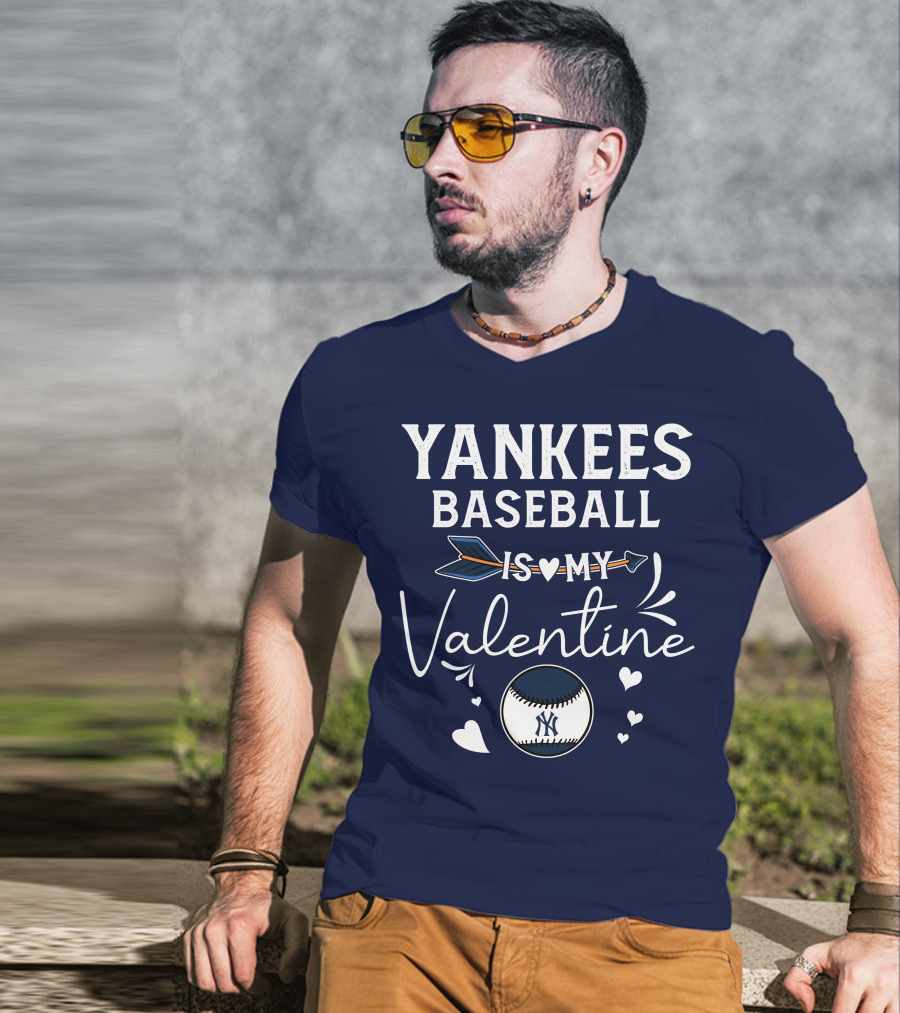 Yankees Baseball Is My Valentine With Blue Arrow And Heart Baseball T-Shirt