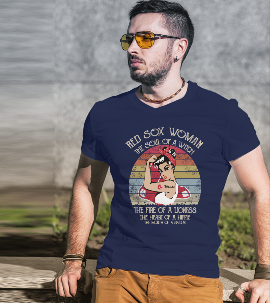 Red Sox Woman The Soul Of A Witch The Fire Of A Lioness The Heart Of A Hippie The Mouth Of A Sailor T-Shirt