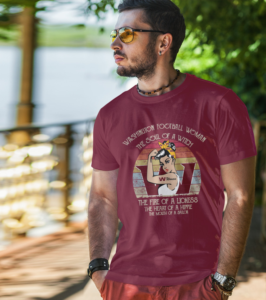 Washington Football Woman The Soul Of A Witch The Fire Of A Lioness The Heart Of A Hippie The Mouth Of A Sailor T-Shirt