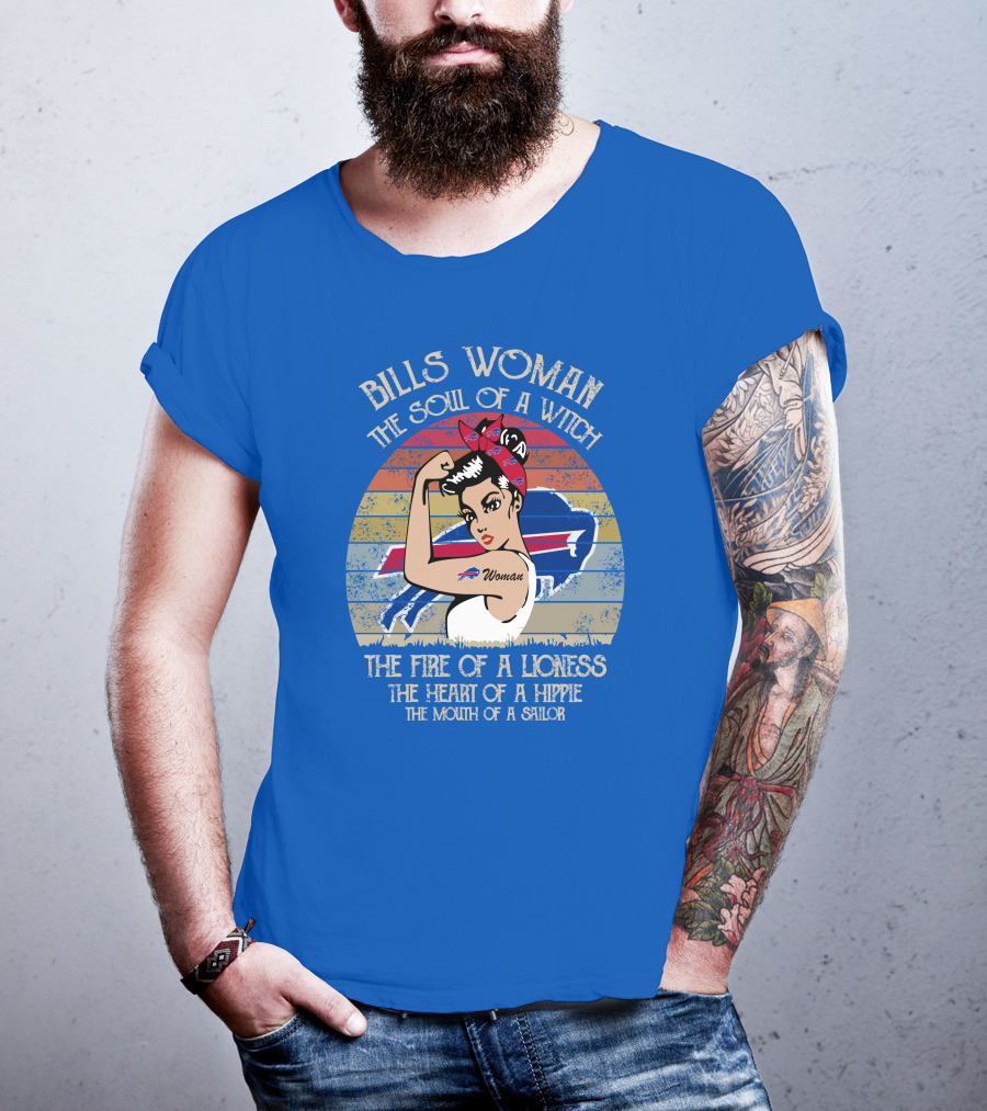Bills Woman The Soul Of A Witch The Fire Of A Lioness The Heart Of A Hippie The Mouth Of A Sailor T-Shirt