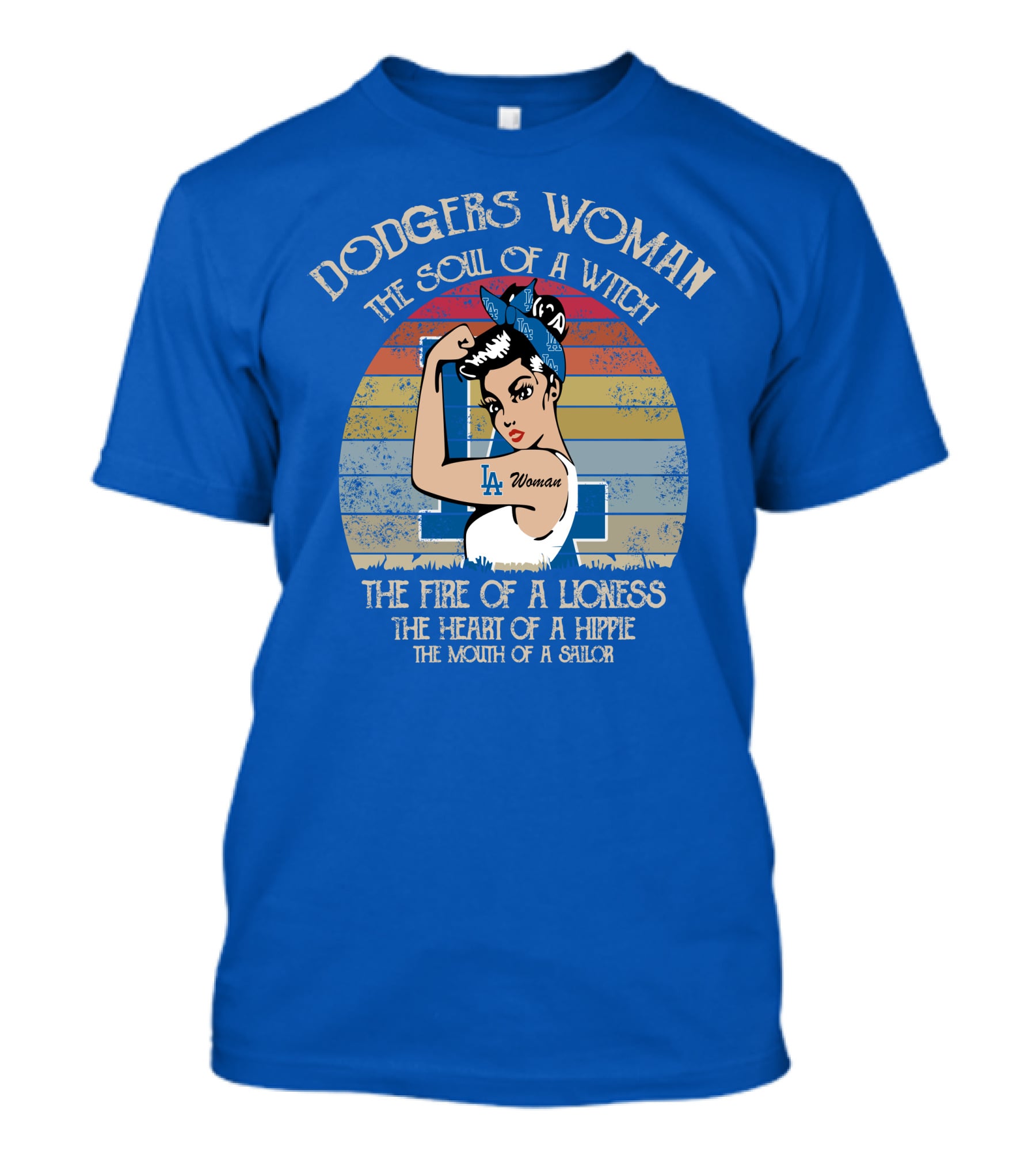 Dodgers Woman The Soul Of A Witch The Fire Of A Lioness The Heart Of A Hippie The Mouth Of A Sailor T-Shirt