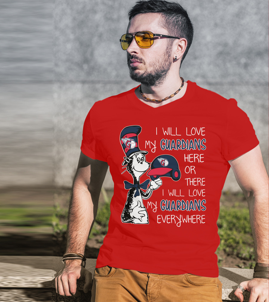 I Will Love My Guardians Here Or There I Will Love My Guardians Everywhere T-Shirt