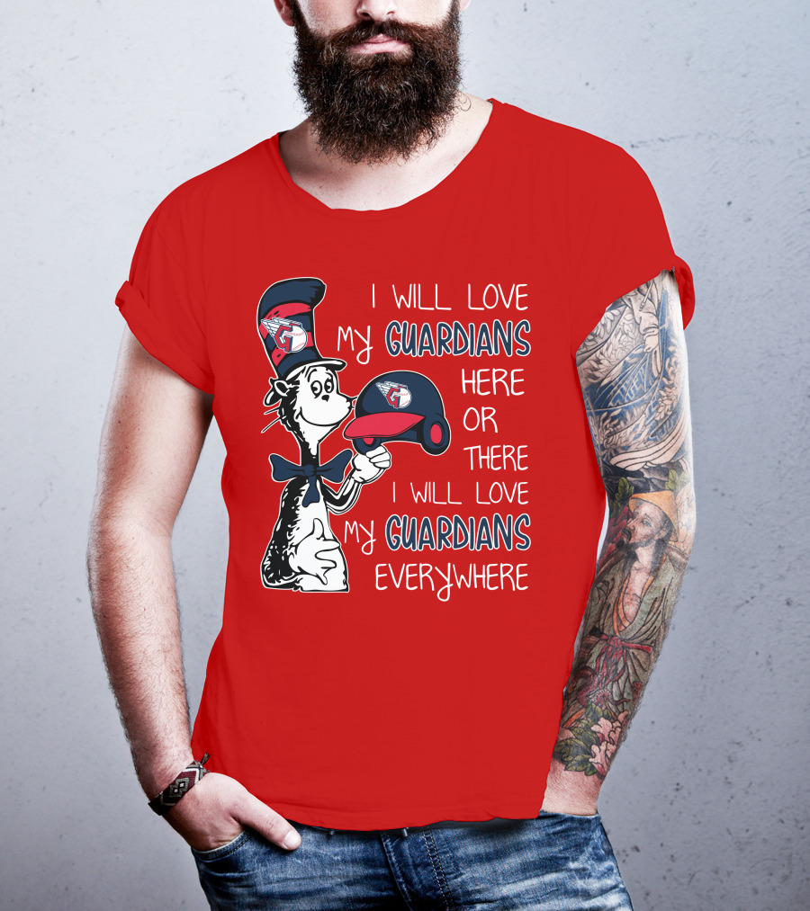 I Will Love My Guardians Here Or There I Will Love My Guardians Everywhere T-Shirt