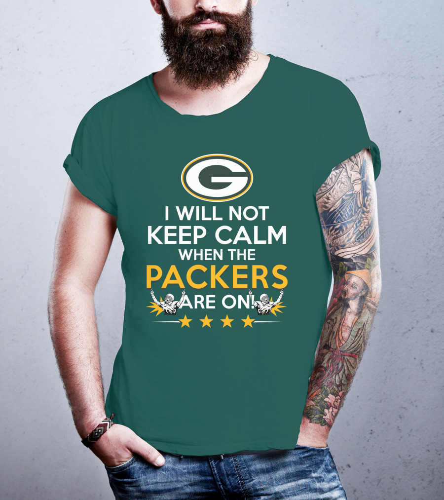 I Will Not Keep Calm When The Packers And Green Bay Logo Are On T-Shirt