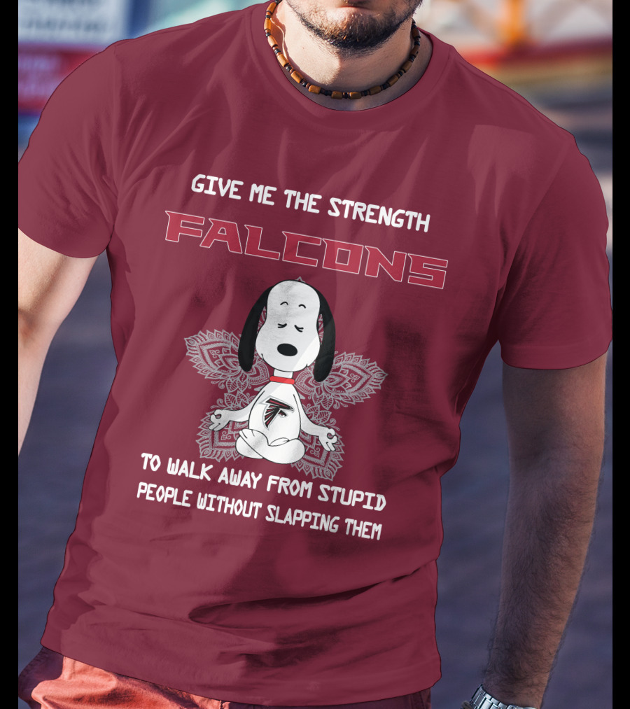 Give Me The Strength Falcons Snoopy To Walk Away From Stupid People Without Slapping Them T-Shirt