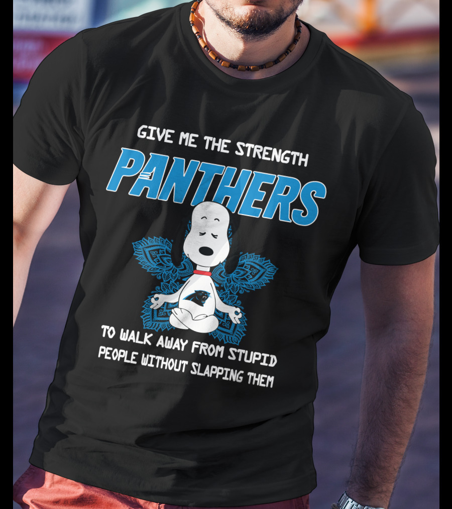 Give Me The Strength Panthers Snoopy To Walk Away From Stupid People Without Slapping Them T-Shirt