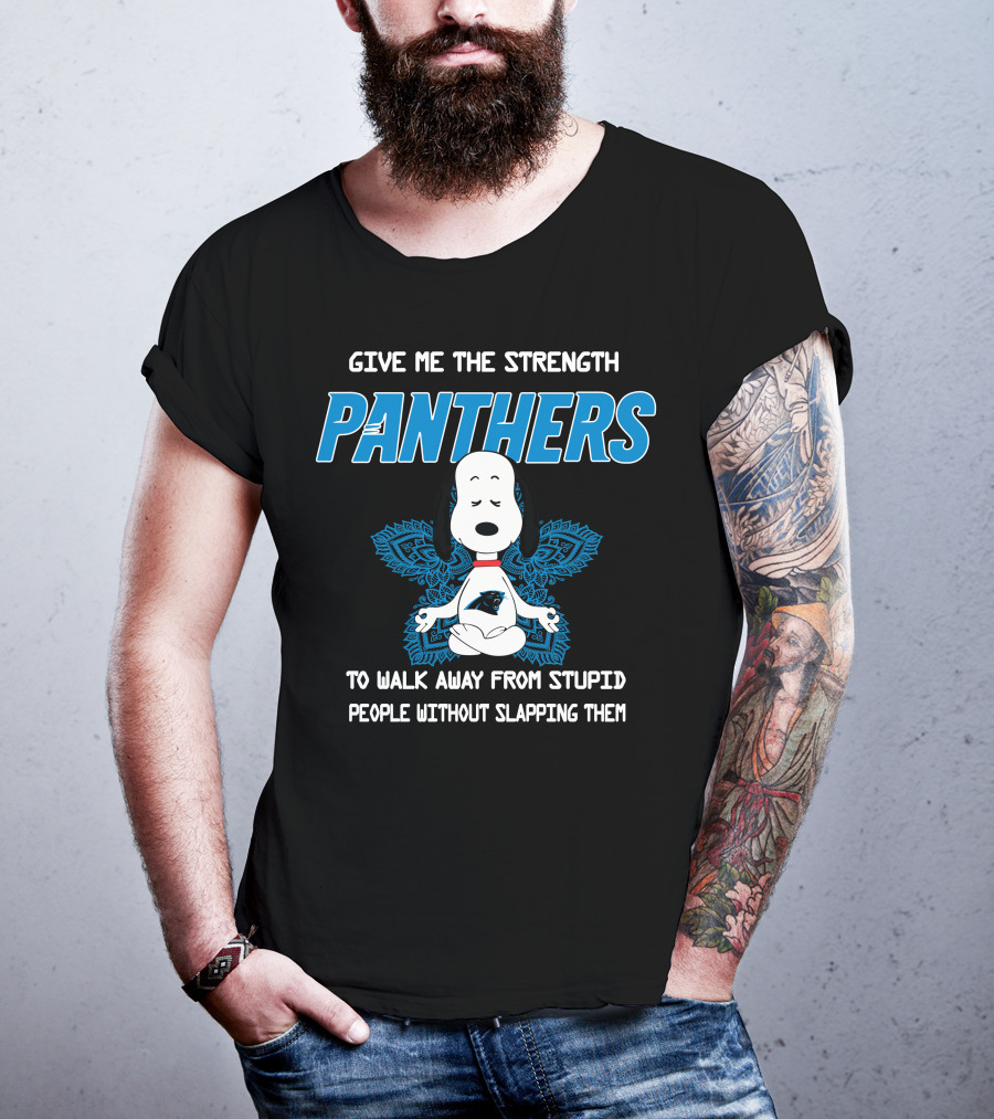 Give Me The Strength Panthers Snoopy To Walk Away From Stupid People Without Slapping Them T-Shirt