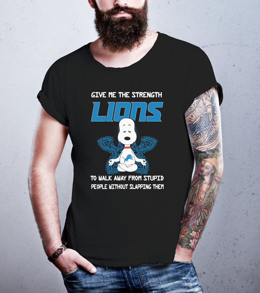 Give Me The Strength Lions Snoopy Yoga To Walk Away From Stupid People Without Slapping Them T-Shirt