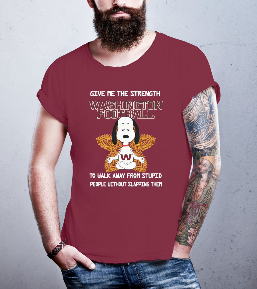 Give Me The Strength Washington Football Snoopy Yoga To Walk Away From Stupid People Without Slapping Them T-Shirt