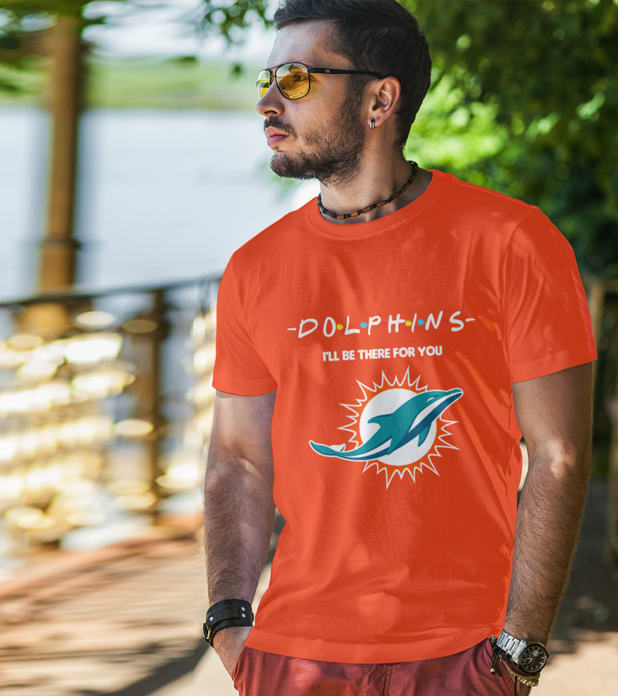 Dolphins I'll Be There For You Logo Friends Style Miami Dolphins T-Shirt