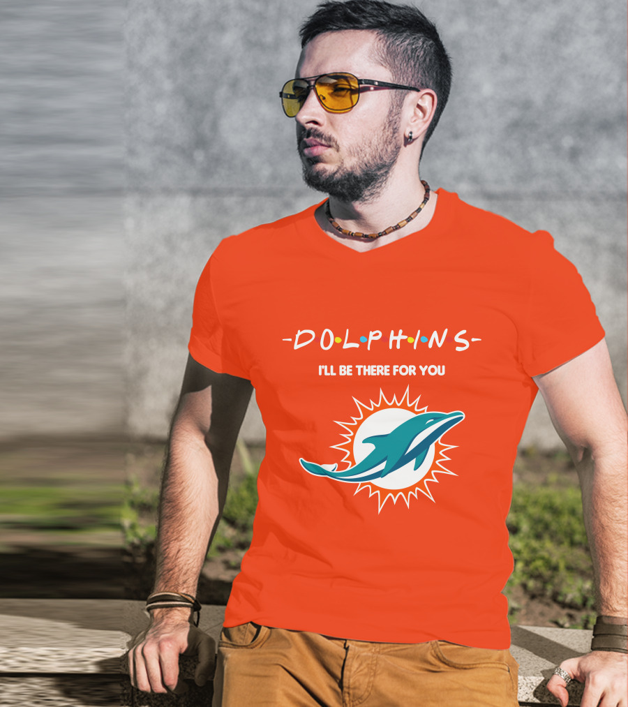 Dolphins I'll Be There For You Logo Friends Style Miami Dolphins T-Shirt