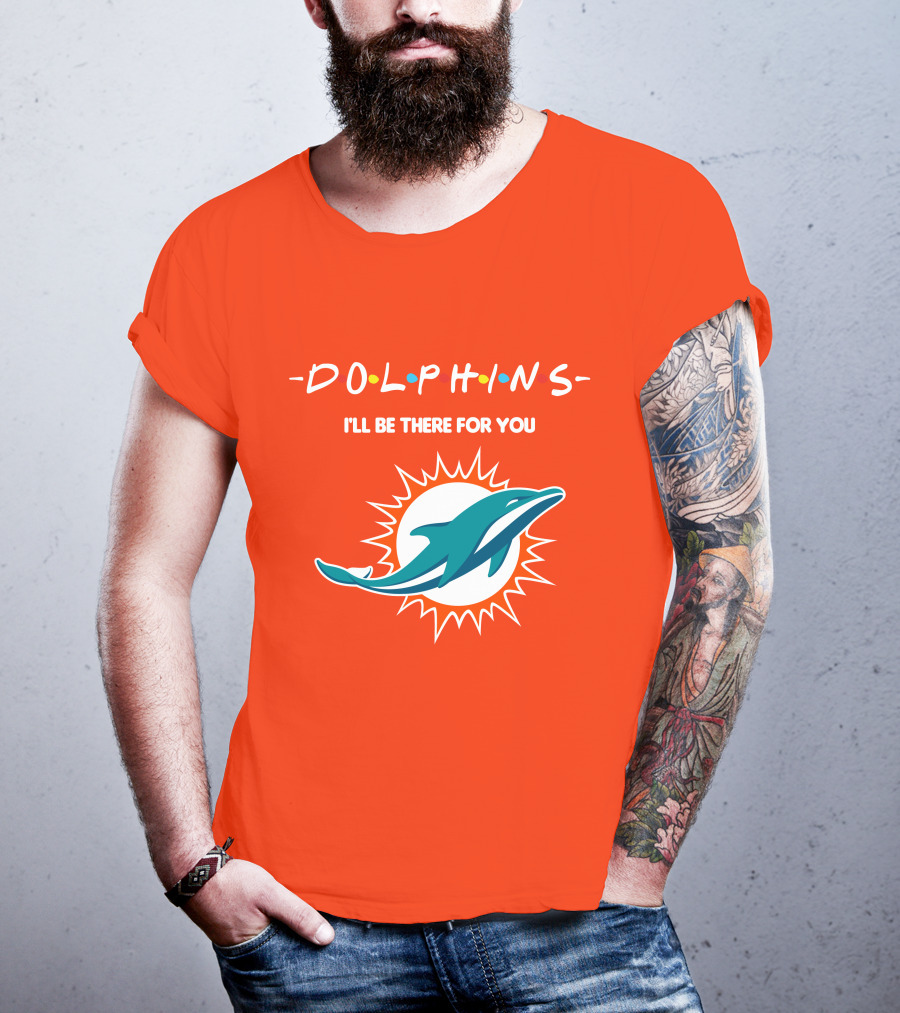 Dolphins I'll Be There For You Logo Friends Style Miami Dolphins T-Shirt