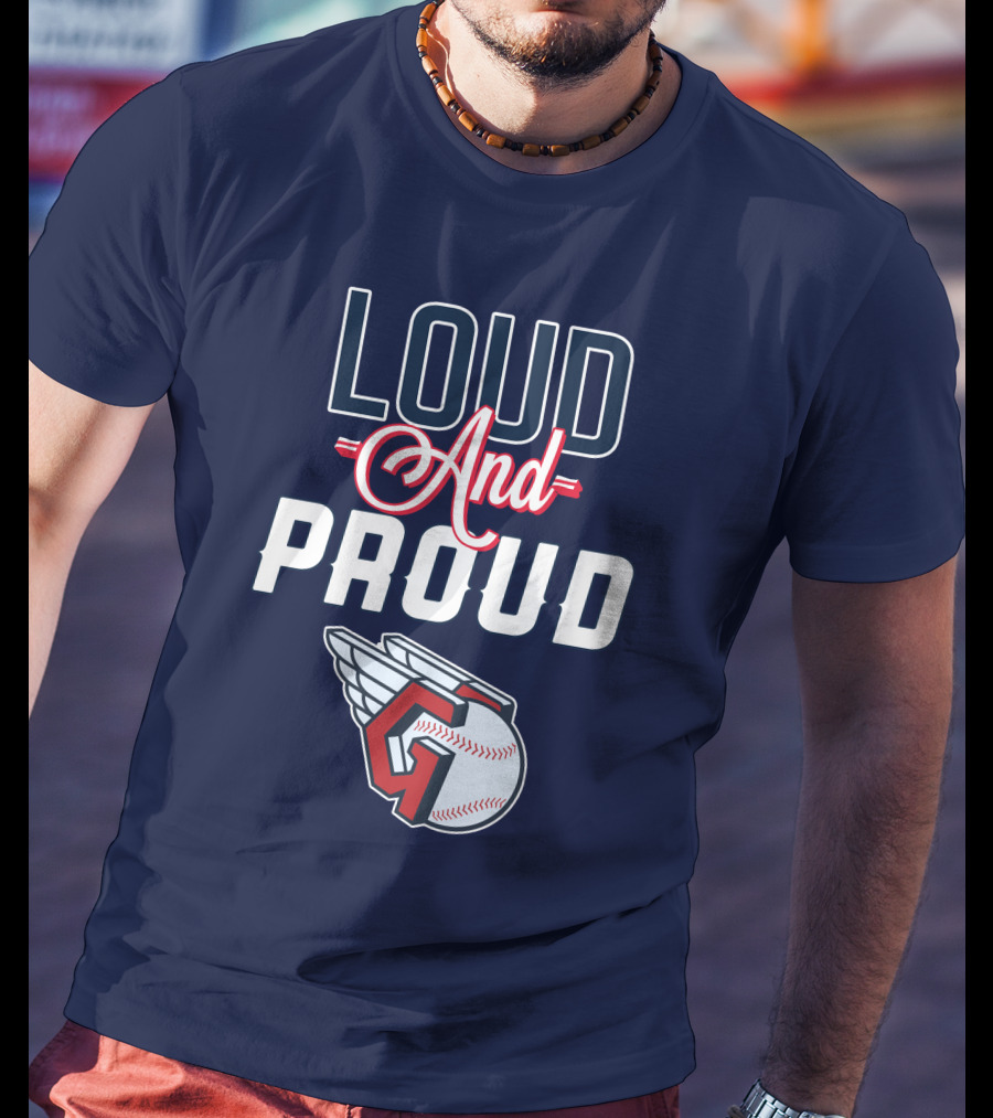 Loud And Proud Cleveland Guardians Winged Baseball T-Shirt