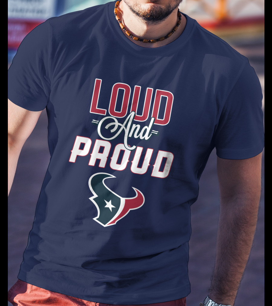 Houston Texans Loud And Proud Bulls T-Shirt