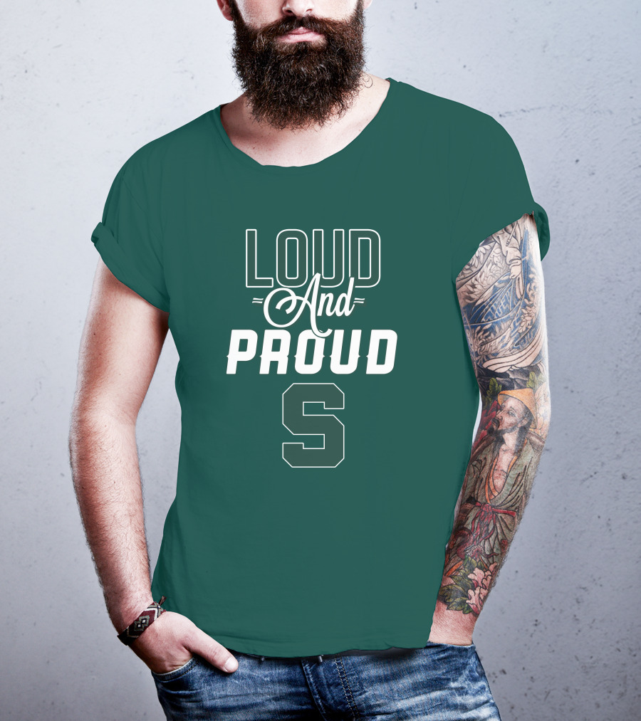 Loud And Proud Michigan State Spartans S T-Shirt