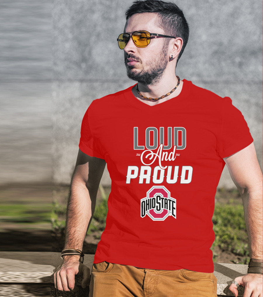 Loud And Proud Ohio State T-Shirt