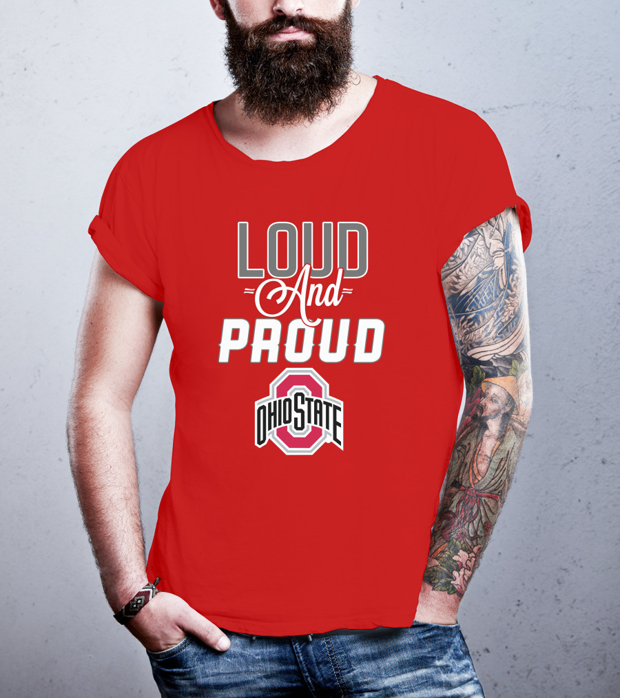 Loud And Proud Ohio State T-Shirt