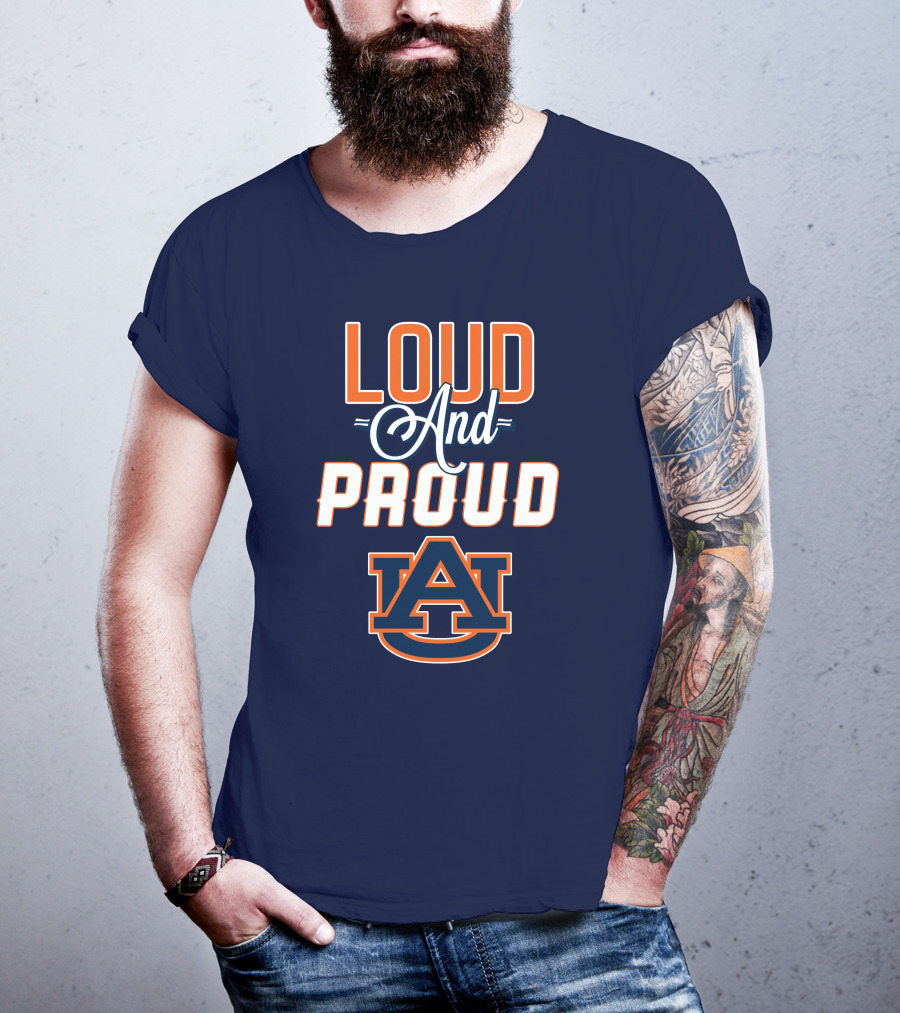 Loud And Proud Auburn Tigers AU T-Shirt