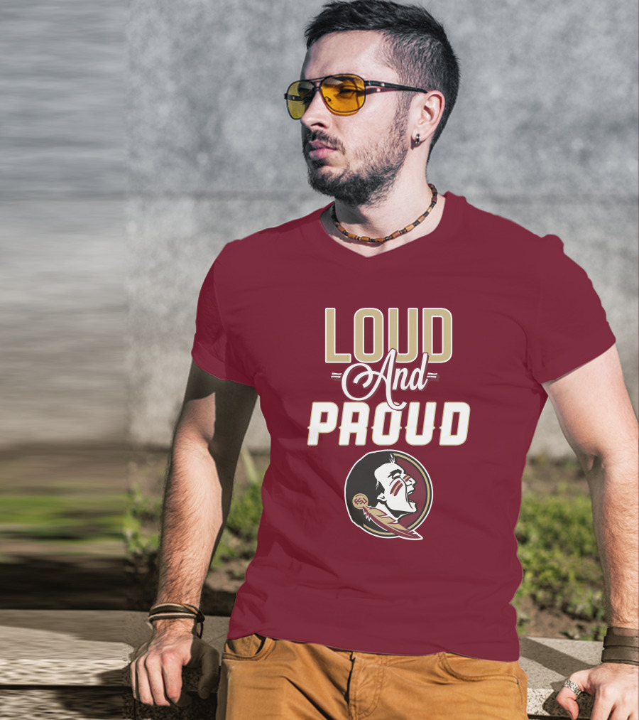 Loud And Proud Florida State Seminoles T-Shirt