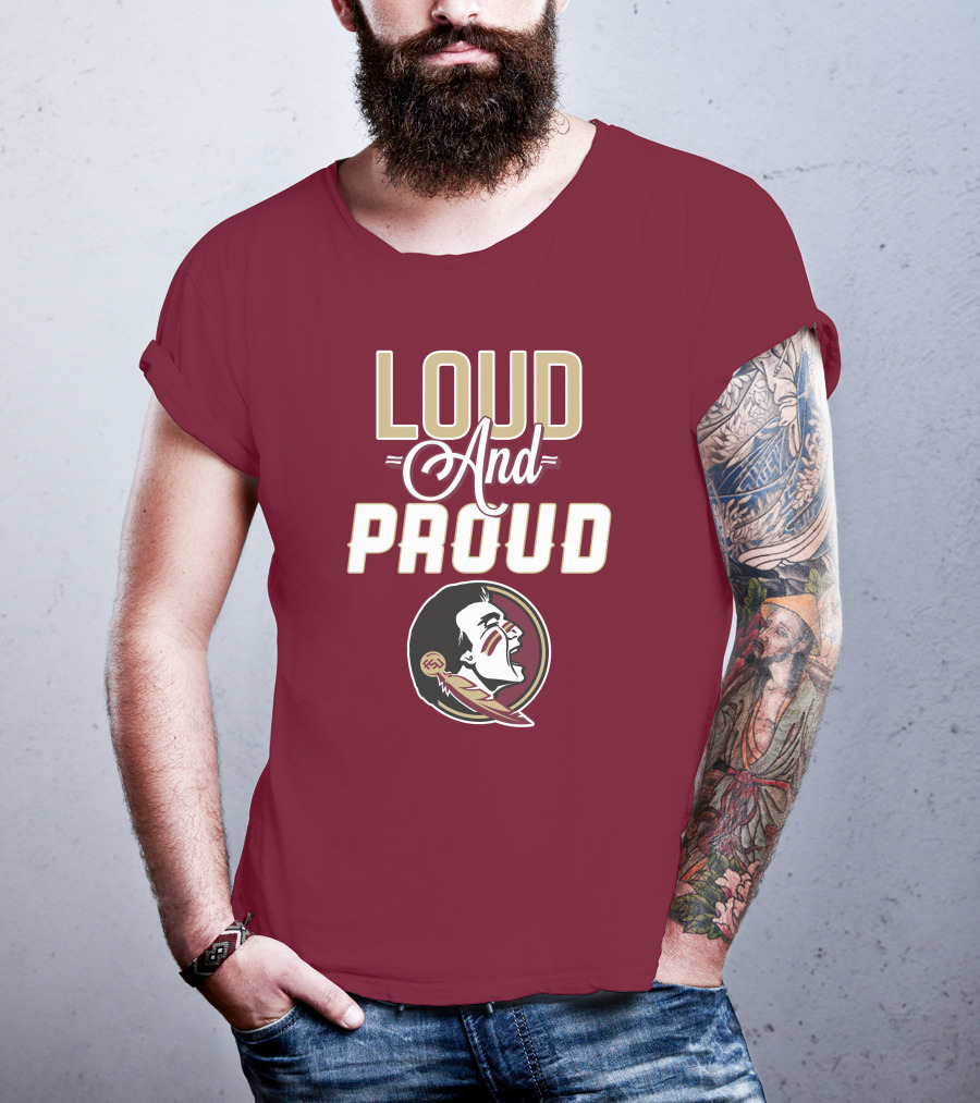 Loud And Proud Florida State Seminoles T-Shirt