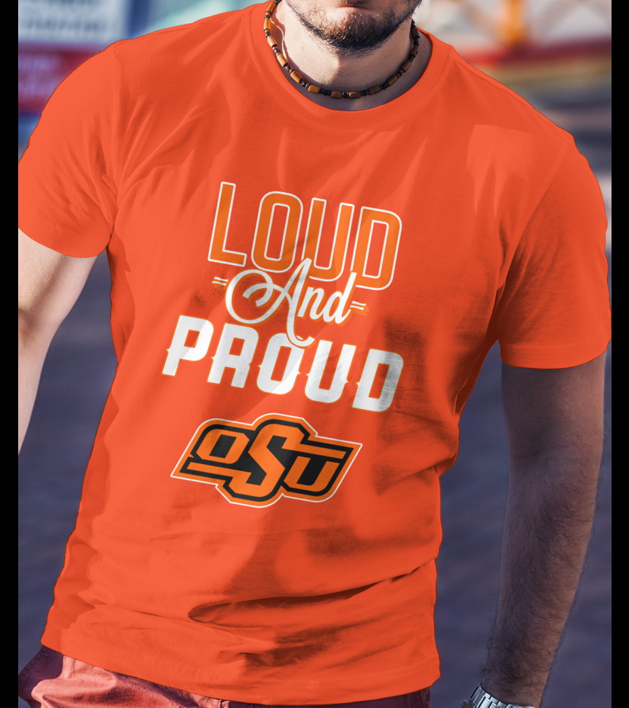Loud And Proud OSU Oklahoma State Cowboys T-Shirt