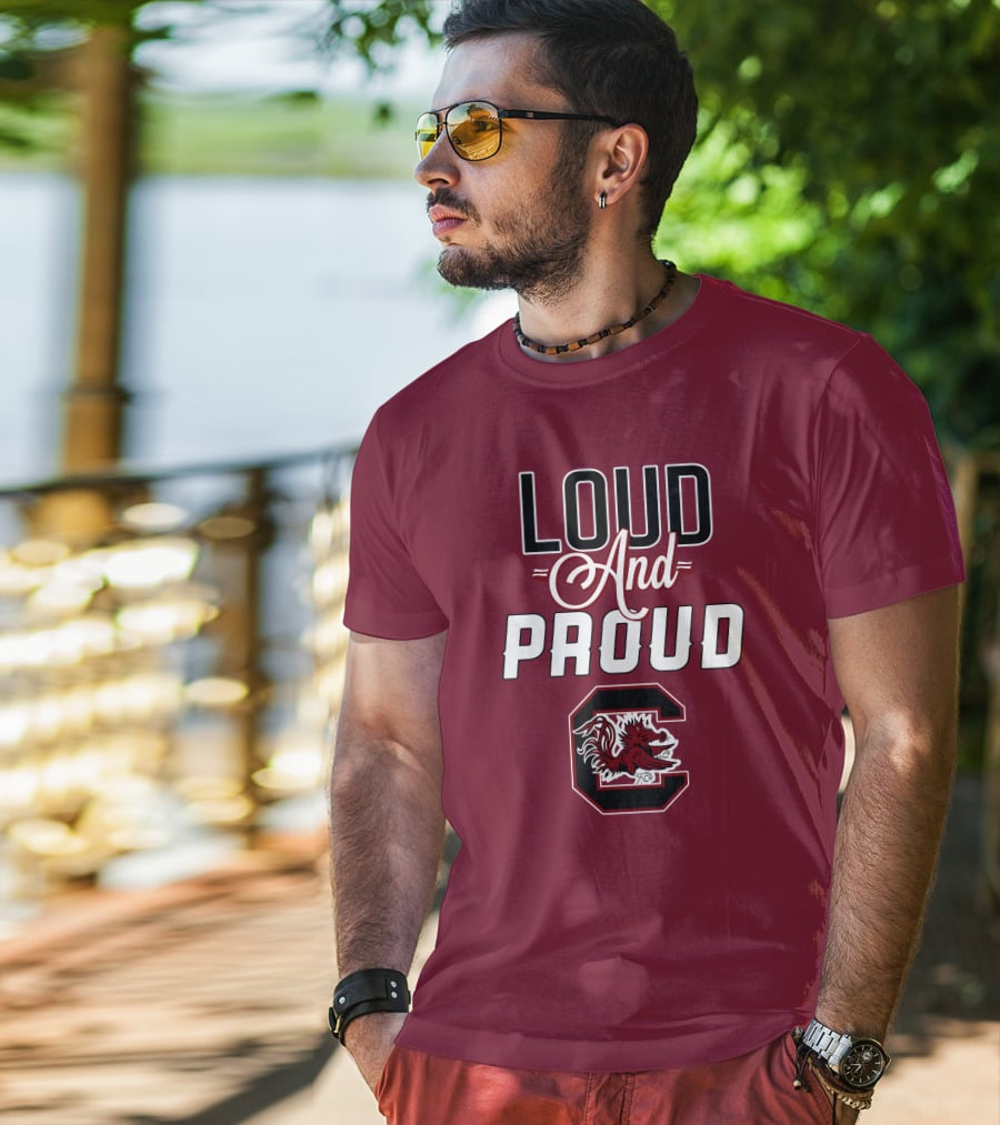 Loud And Proud South Carolina Gamecocks T-Shirt