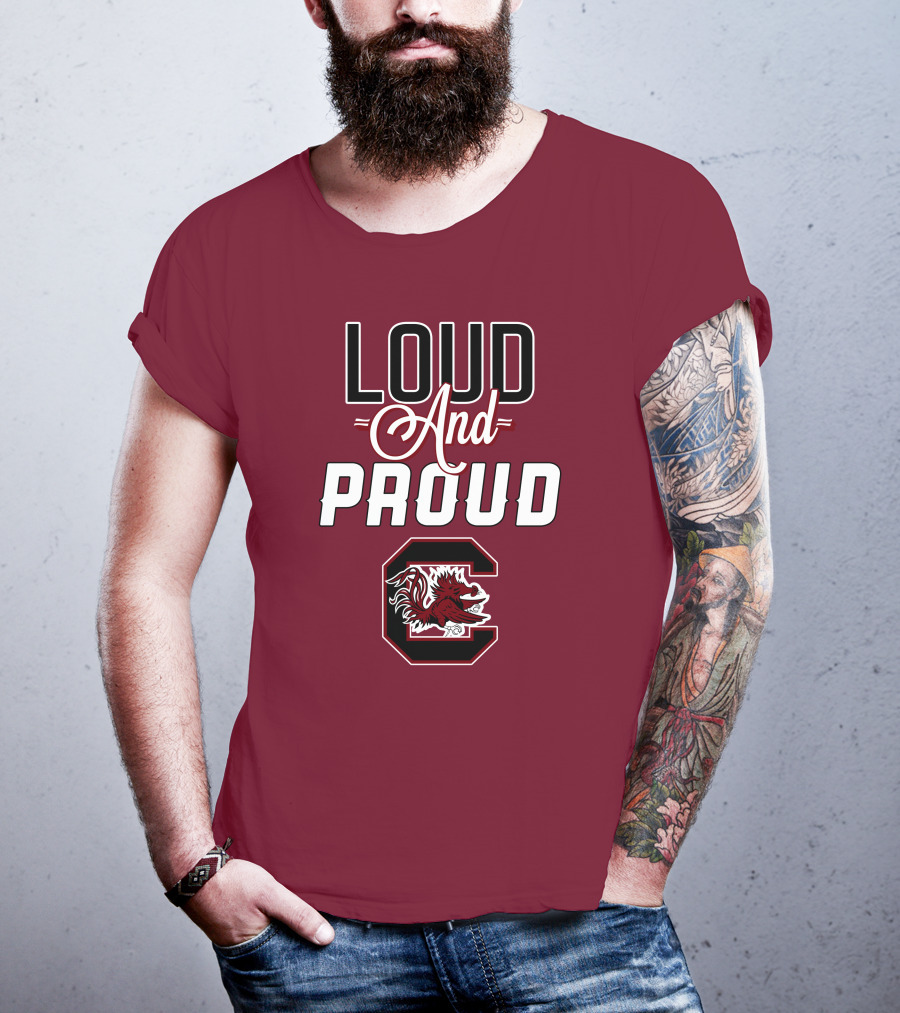 Loud And Proud South Carolina Gamecocks T-Shirt