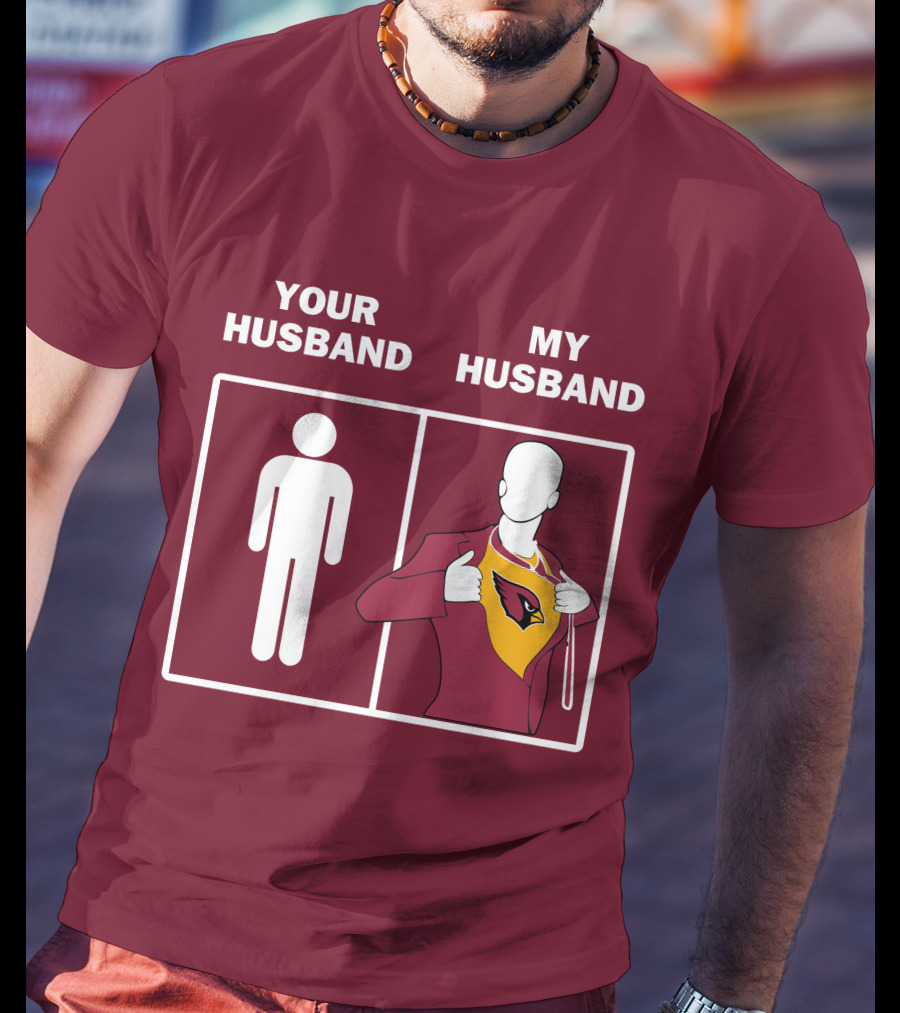 Arizona Cardinals Your Husband My Husband Fan Superhero T-Shirt