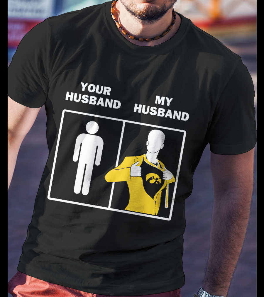Iowa Hawkeyes Fan Superhero Your Husband My Husband T-Shirt