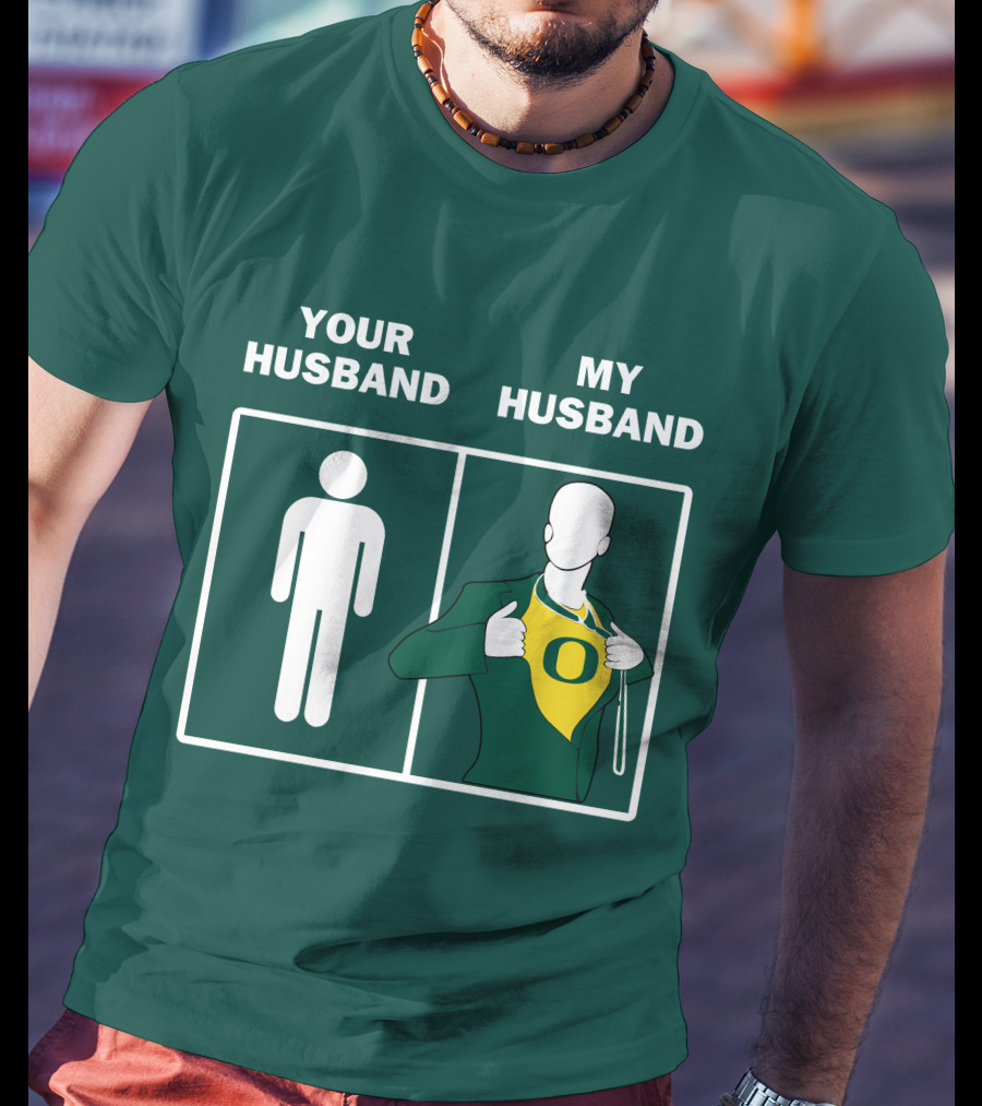 Oregon Ducks Your Husband My Husband Fan Pride Comparison T-Shirt